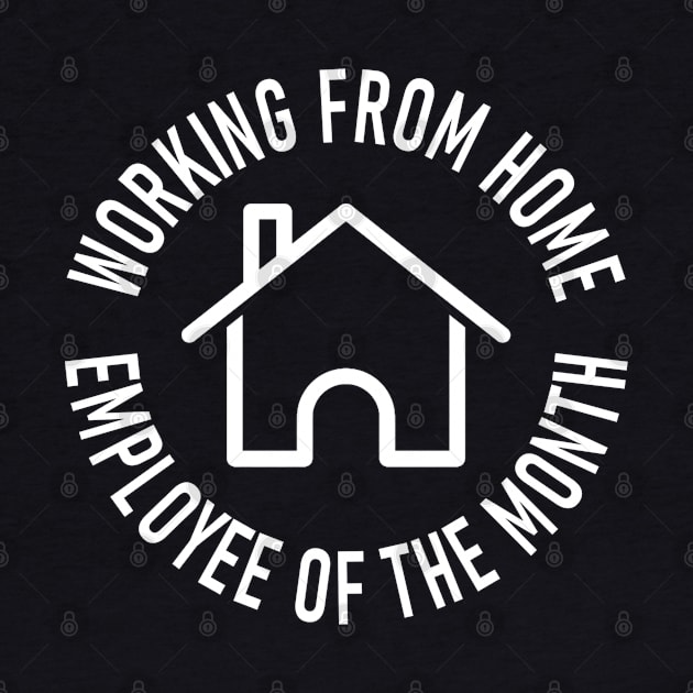 Working From Home Employee of the Month by nimazu